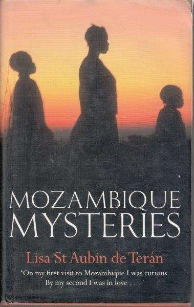 Mozambique Mysteries - St Aubin de Teran, Lisa