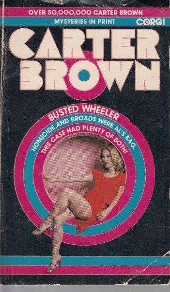 Busted Wheeler - Brown, Carter