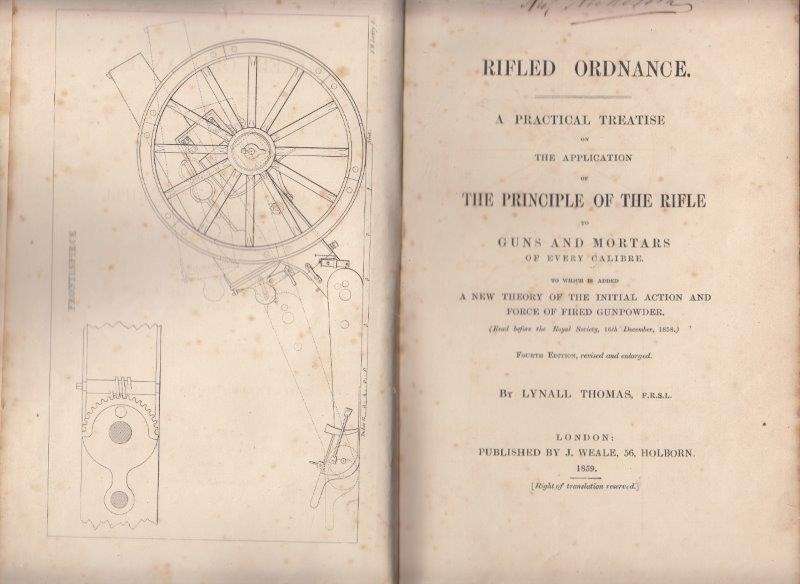 Rifled Ordnance: A Practical Treatise on the Application of the Principle of the Rifle to Guns