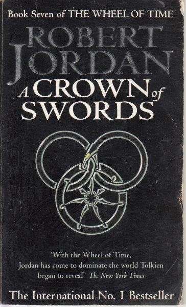 The Wheel Of Time (Book 07):  A Crown Of Swords - Jordan, Robert