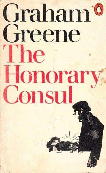 The Honorary Consul - Greene, Graham