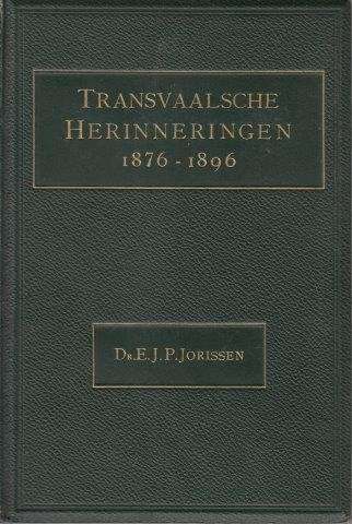 Transvaalsche Herinneringen 1876 - 1896 - Jorissen, E. J. P.