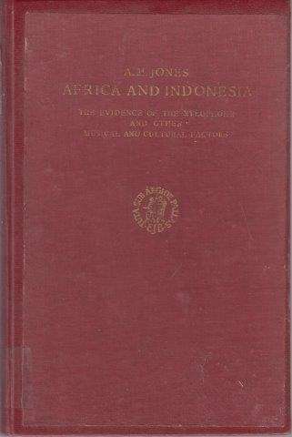 Africa and Indonesia: The Evidence of the Xylophone and Other Musical and Cultural Factors