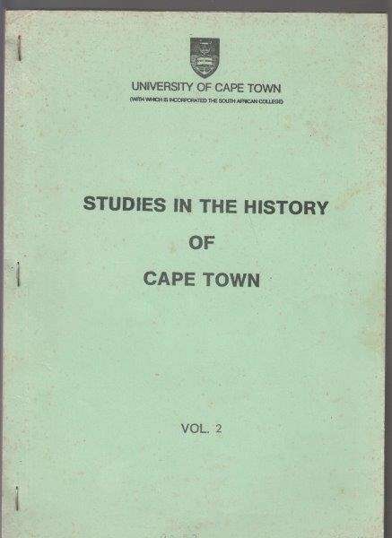 Studies in the History of Cape Town Vols 2-4 - Saunders, Christopher & Phillips. Howard