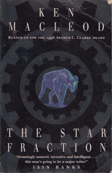 The Star Fraction - MacLeod, Ken