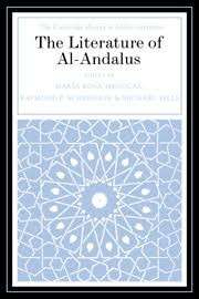 The Literature Of Al-Andalus - Menocal, Maria Rosa & Scheindlin & Sells