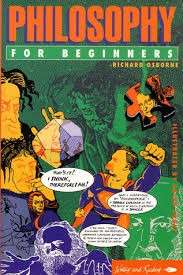 Philosophy For Beginners - Osborne, Richard
