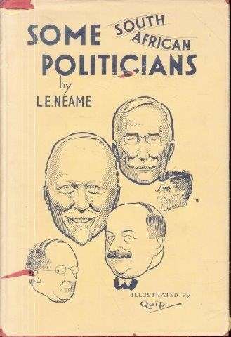 Some South African Politicians - Neame, L. E.