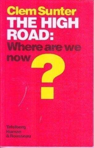 The High Road: Where Are We Now? - Sunter, Clem