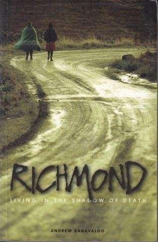 Richmond - Living In The Shadow Of Death - Ragavaloo, Andrew