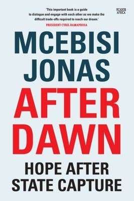 After Dawn - Hope After State Capture - Jonas, Mcebisi