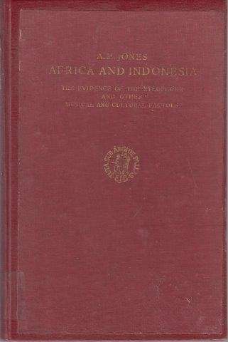 Africa and Indonesia: The Evidence of the Xylophone and Other Musical and Cultural Factors