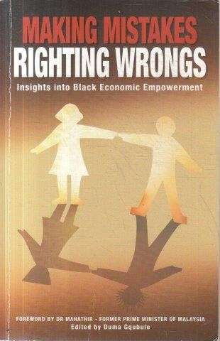Making Mistakes, Righting Wrongs (Signed) - Gqubule, Duma (ed)