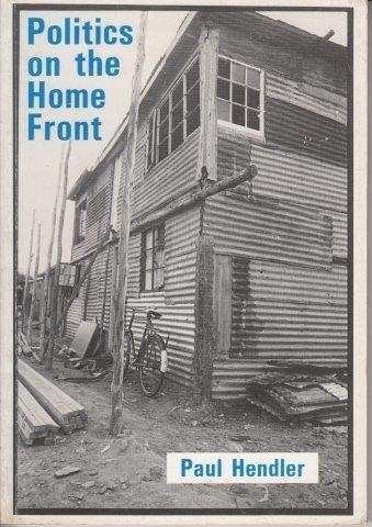 Politics On The Home Front - Hendler, Paul