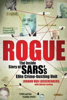 Rogue - The Inside Story Of SARS's Elite Crime-busting Unit