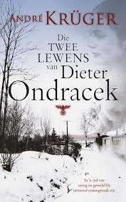Die Twee Lewens Van Dieter Ondracek - Kruger, Andre