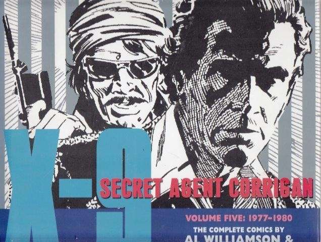 X-9: Secret Agent Corrigan Volume 5 1977-1980 - Goodwin, Archie & Williamson, Al
