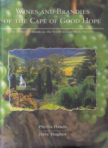 Wines and Brandies of the Cape of Good Hope - Hands, Phyllis & Hughes, David