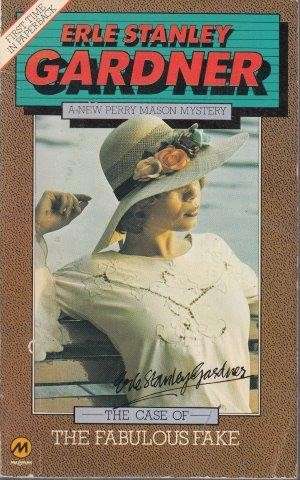 The Case of the Fabulous Fake (Perry Mason 80) - Gardner, Erle Stanley