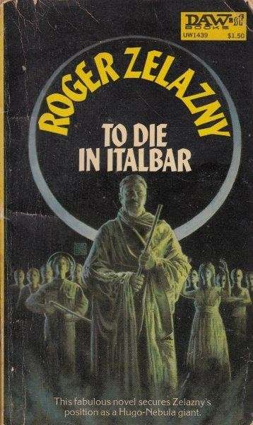 To Die in Italbar - Zelazny, Roger