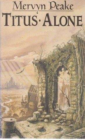 Titus Alone - Peake, Mervyn