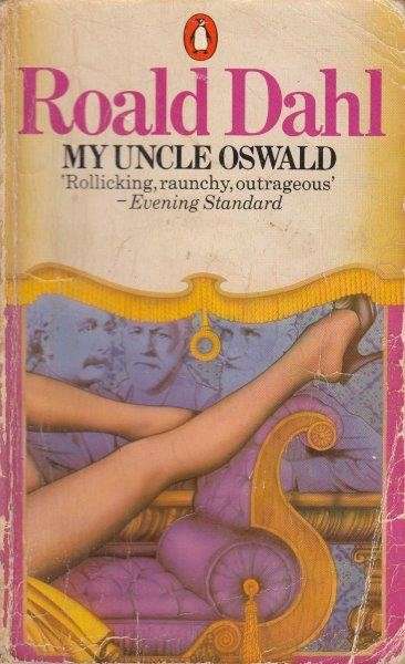 My Uncle Oswald - Dahl, Roald