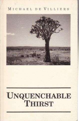 Unquenchable Thirst - de Villiers, Michael