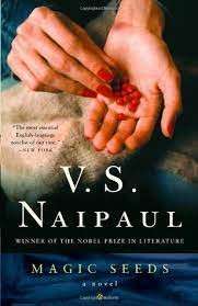 Magic Seeds - Naipaul, V. S.