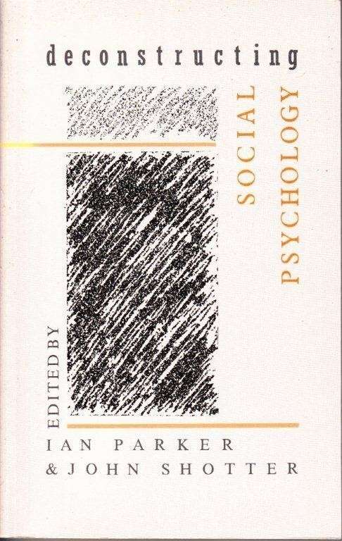 Deconstructing Social Psychology - Parker, Ian (Ed.)