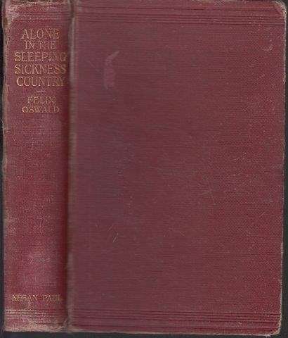 Alone in the Sleeping-Sickness Country - Oswald, Felix