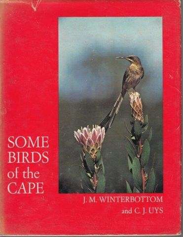 Some Birds of the Cape - Winterbottom, J. M. & Uys, C. J.