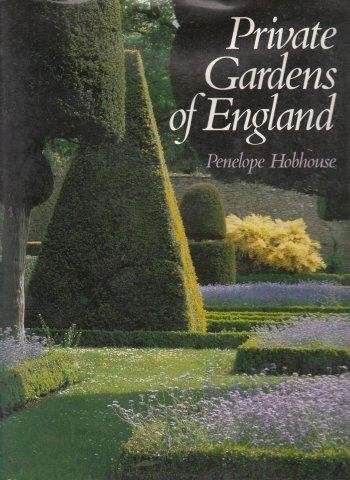 Private Gardens Of England - Hobhouse, Penelope