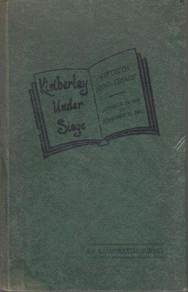 Kimberley Under Siege - Beet, A. J. & Harris, C. B.