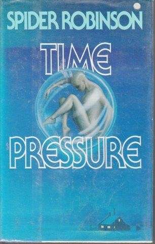 Time Pressure (Hardcover) - Robinson, Spider