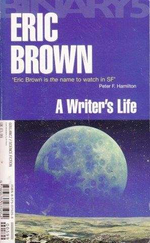 The Human Front/A Writer's Life - MacLeod, Ken & Brown, Eric