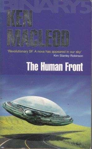 The Human Front/A Writer's Life - MacLeod, Ken & Brown, Eric