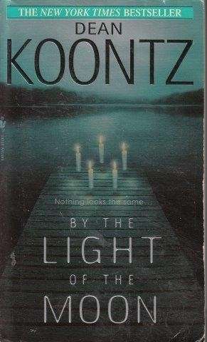 By the Light of the Moon - Koontz, Dean R.