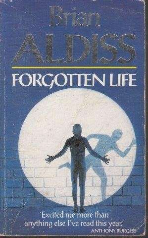 Forgotten Life (Squire Quartet 2) - Aldiss, Brian