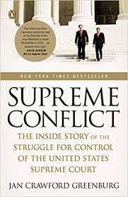 Supreme Conflict: The Inside Story Of The Struggle For Control Of The United States Supreme Court