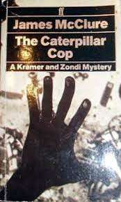 The Caterpillar Cop (Kramer & Zondi) - McClure, James