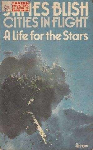 A Life for the Stars (Cities In Flight) - Blish, James