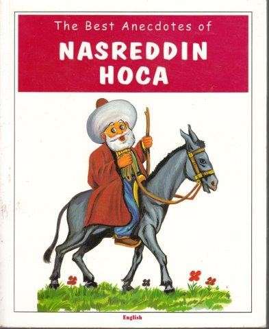 The Best Anecdotes Of Nasreddin Hoca - Yorene, Kemal