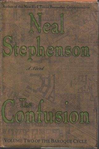The Confusion (The Baroque Cycle Vol. 2) (Hardcover, First Edition) - Stephenson, Neal