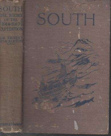 South - The Story of Shackleton's 1914-1917 Expedition - Shackleton, Ernest
