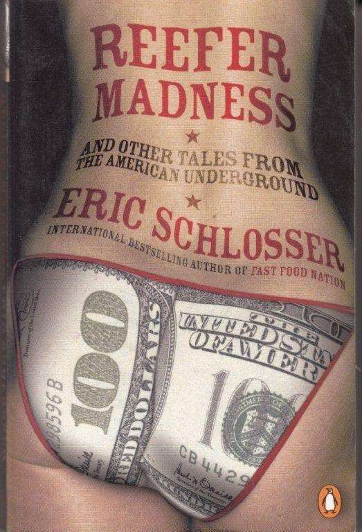 Reefer Madness - Schlosser, Eric