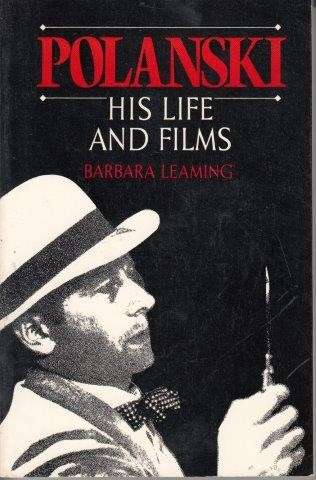 Polanski: His Life and Films - Leaming, Barbara
