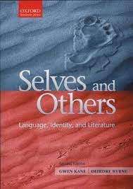 Selves and Others - Language, Identity and Literature - Kane, Gwen & Byrne, Deidre