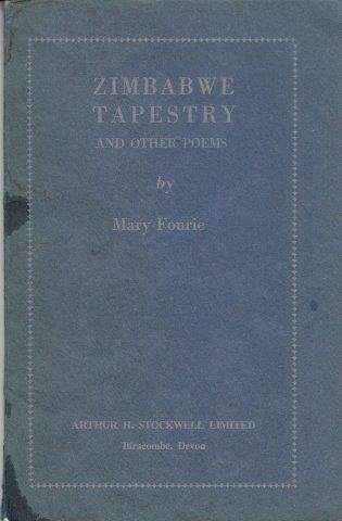 Zimbabwe Tapestry and Other Poems - Fourie, Mary