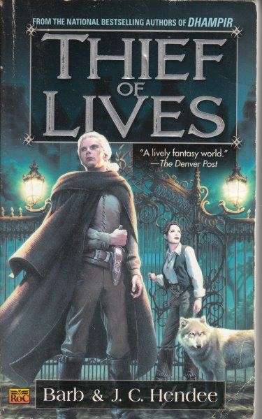 Thief Of Lives - Hendee, Barb & Hendee, J. C.