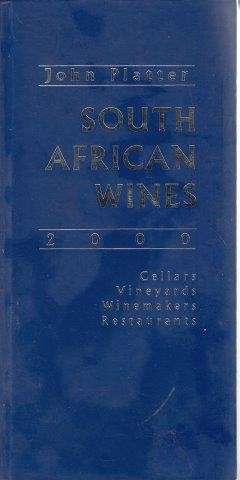 John Platter's New South African Wine Guide 2000 - Platter, John & Platter, Erica